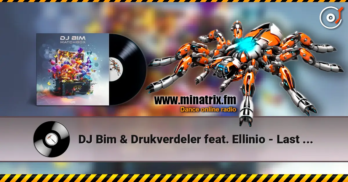 DJ Bim & Drukverdeler feat. Ellinio - Last Mohicans (Original Mix) écouter en ligne en haute qualité | Minatrix.FM