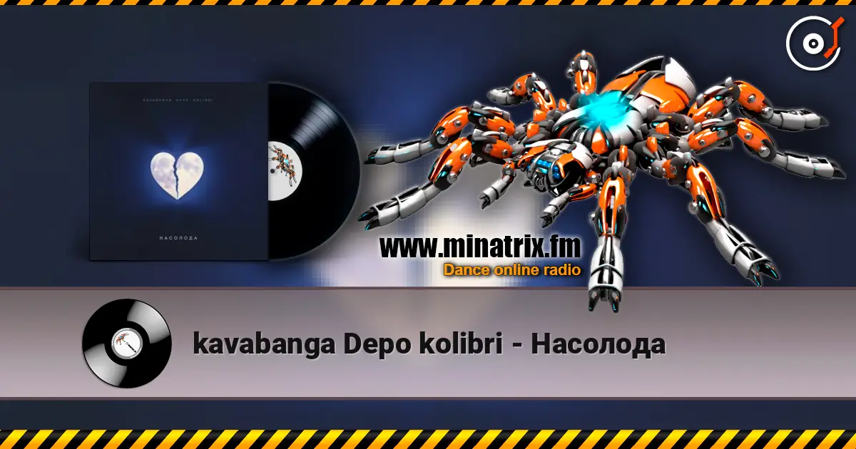 kavabanga Depo kolibri - Насолода écouter en ligne en haute qualité | Minatrix.FM