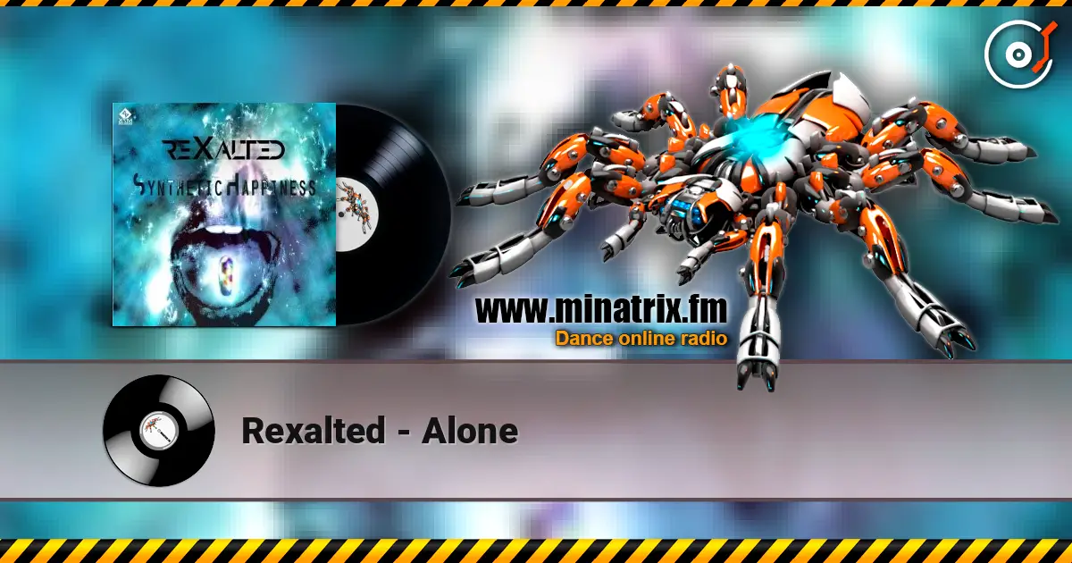 Rexalted - Alone écouter en ligne en haute qualité | Minatrix.FM