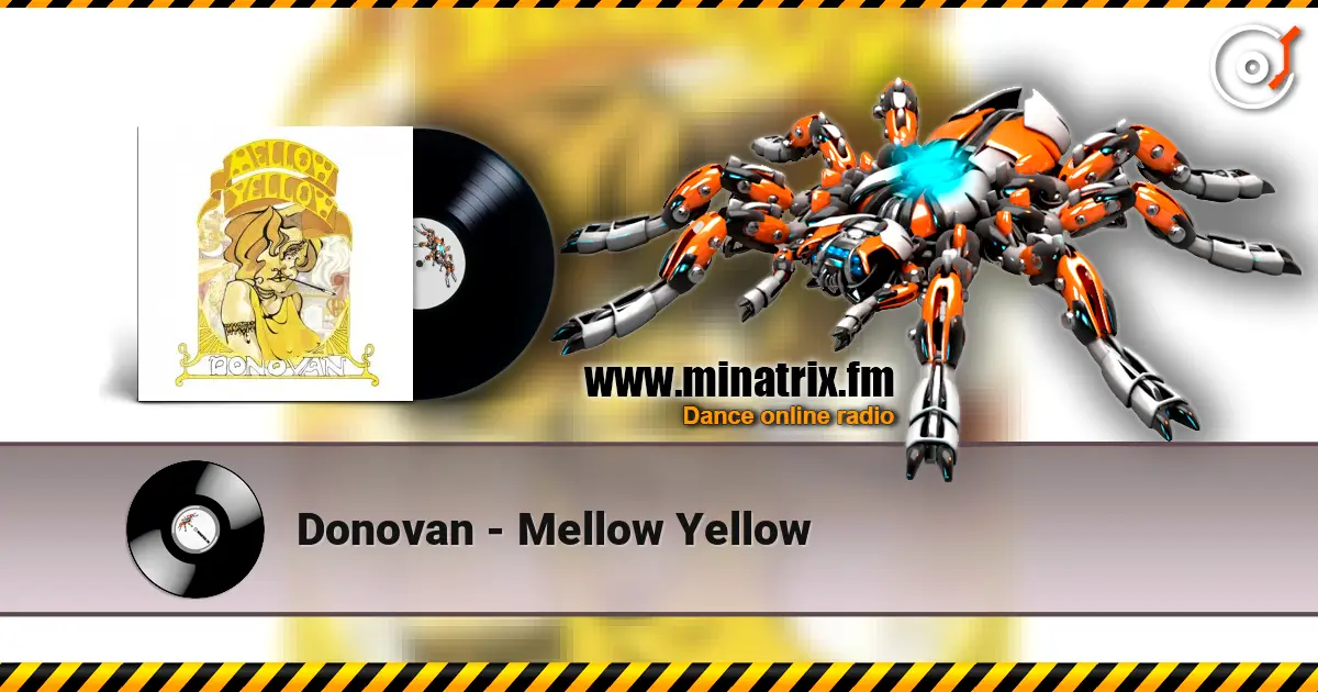 Donovan - Mellow Yellow écouter en ligne en haute qualité | Minatrix.FM