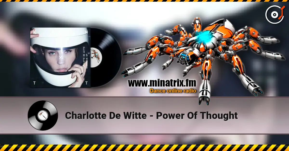 Charlotte De Witte - Power Of Thought écouter en ligne en haute qualité | Minatrix.FM