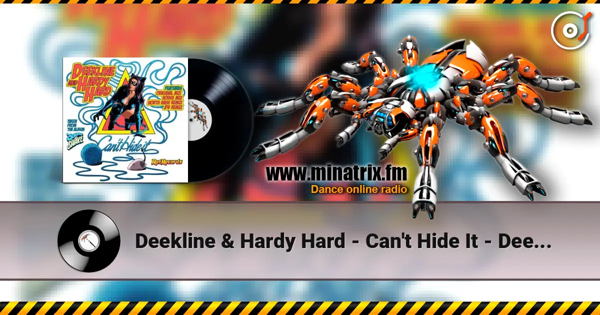 Deekline & Hardy Hard - Can't Hide It - Deekline & Hardy Hard écouter en ligne en haute qualité | Minatrix.FM