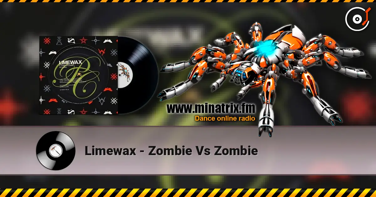 Limewax - Zombie Vs Zombie écouter en ligne en haute qualité | Minatrix.FM