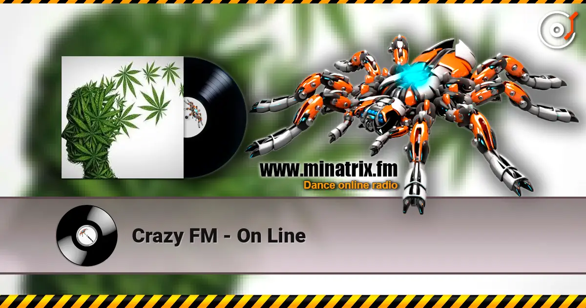 Crazy FM - On Line écouter en ligne en haute qualité | Minatrix.FM