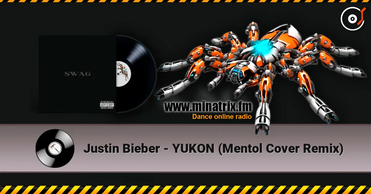 Justin Bieber - YUKON (Mentol Cover Remix) écouter en ligne en haute qualité | Minatrix.FM