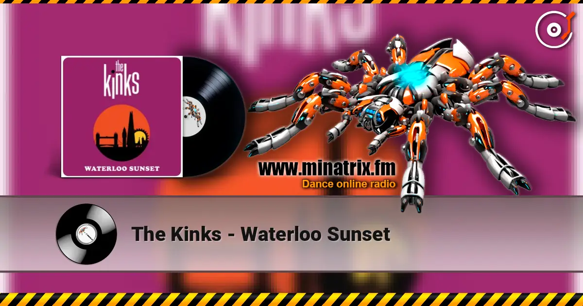The Kinks - Waterloo Sunset écouter en ligne en haute qualité | Minatrix.FM
