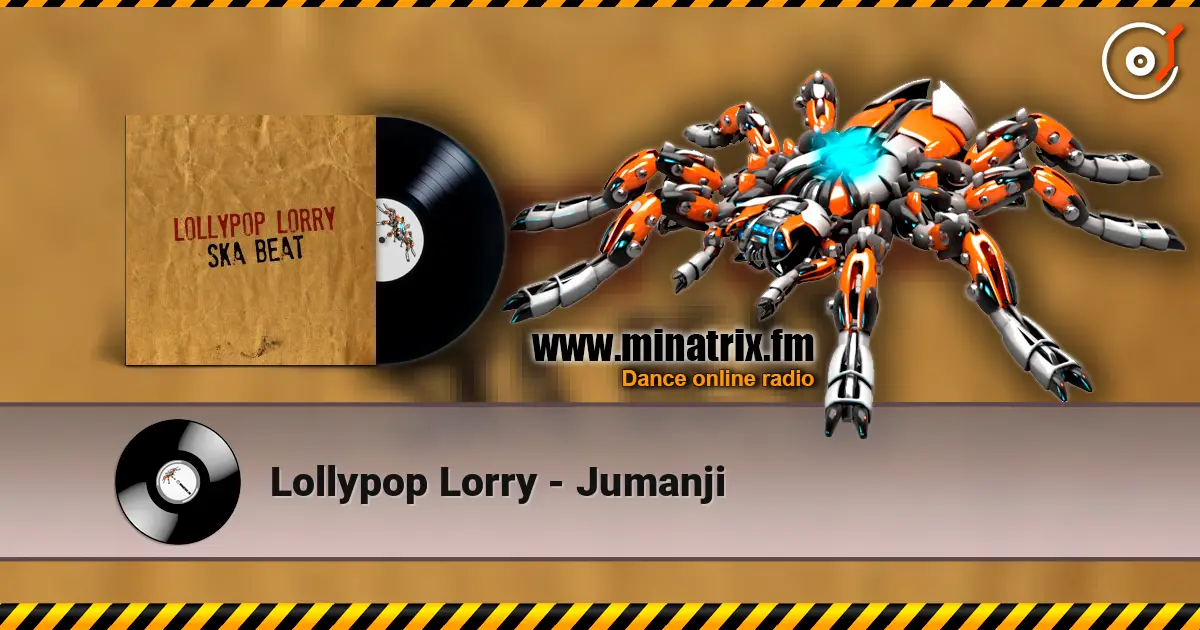 Lollypop Lorry - Jumanji écouter en ligne en haute qualité | Minatrix.FM