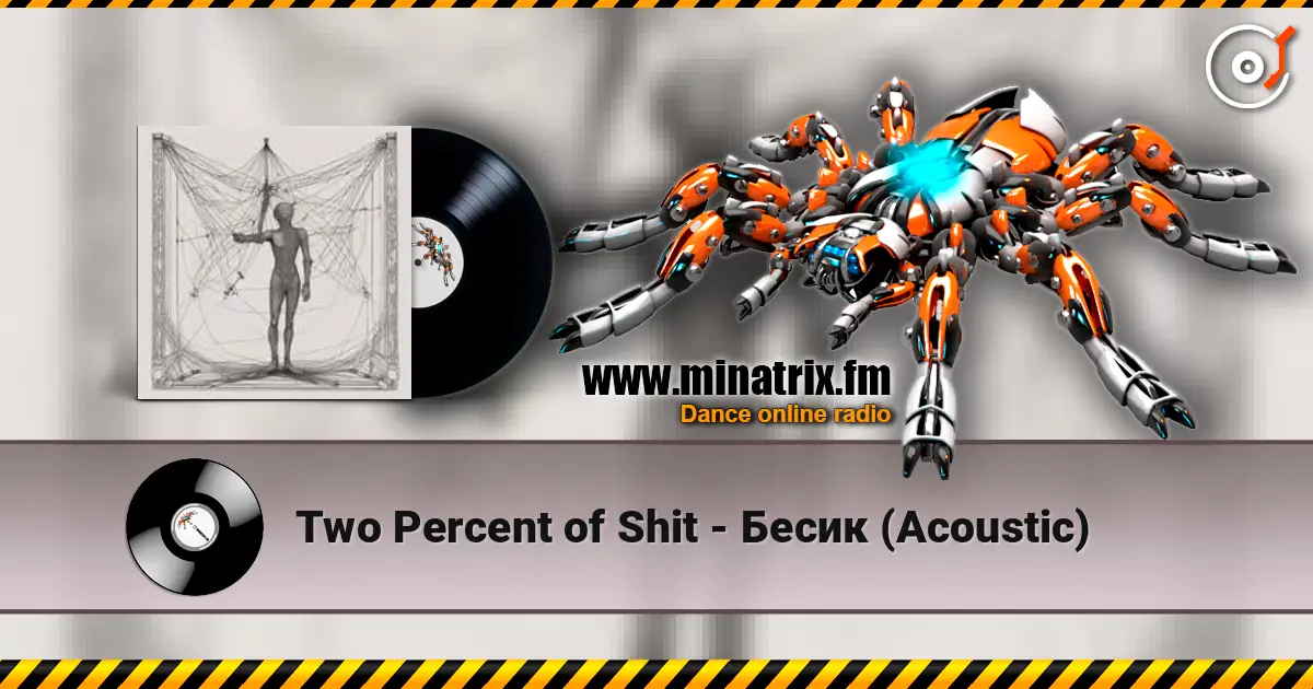 Two Percent of Shit - Бесик (Acoustic) écouter en ligne en haute qualité | Minatrix.FM