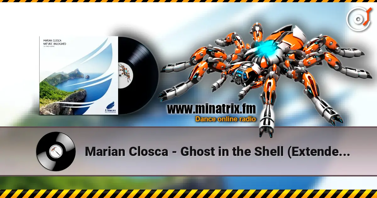 Marian Closca - Ghost in the Shell (Extended Mix) écouter en ligne en haute qualité | Minatrix.FM