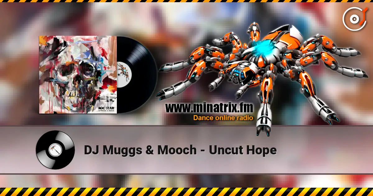 DJ Muggs & Mooch - Uncut Hope écouter en ligne en haute qualité | Minatrix.FM