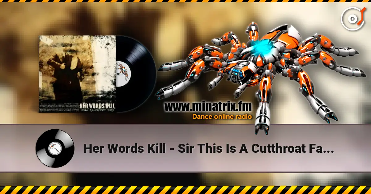 Her Words Kill - Sir This Is A Cutthroat Fashion écouter en ligne en haute qualité | Minatrix.FM