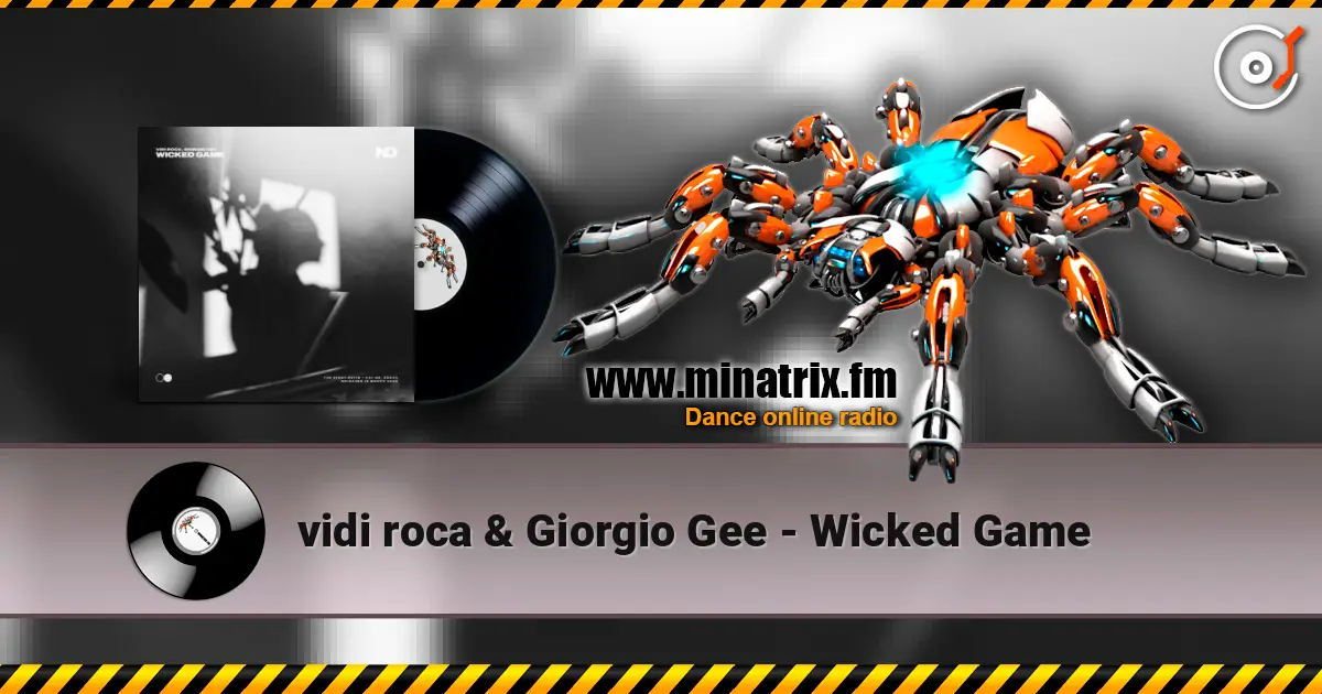 vidi roca & Giorgio Gee - Wicked Game écouter en ligne en haute qualité | Minatrix.FM