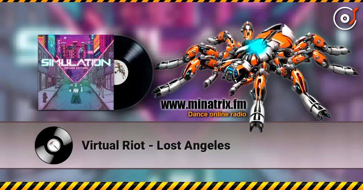 Virtual Riot - Lost Angeles écouter en ligne en haute qualité | Minatrix.FM