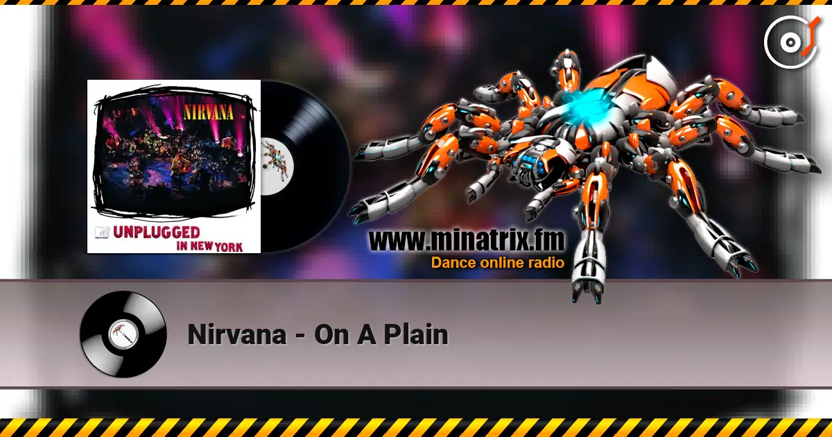 Nirvana - On A Plain écouter en ligne en haute qualité | Minatrix.FM