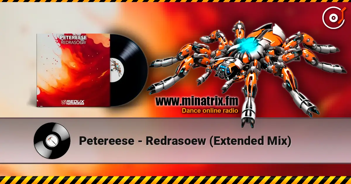 Petereese - Redrasoew (Extended Mix) écouter en ligne en haute qualité | Minatrix.FM