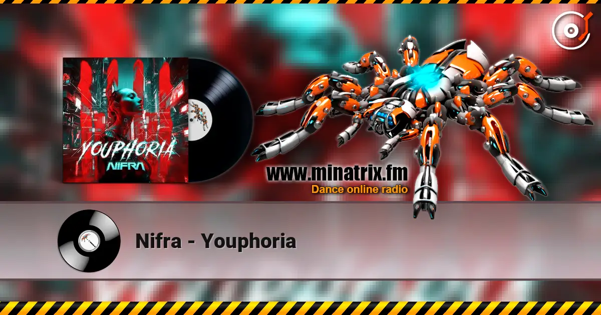 Nifra - Youphoria écouter en ligne en haute qualité | Minatrix.FM