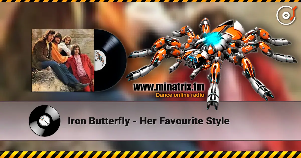 Iron Butterfly - Her Favourite Style écouter en ligne en haute qualité | Minatrix.FM