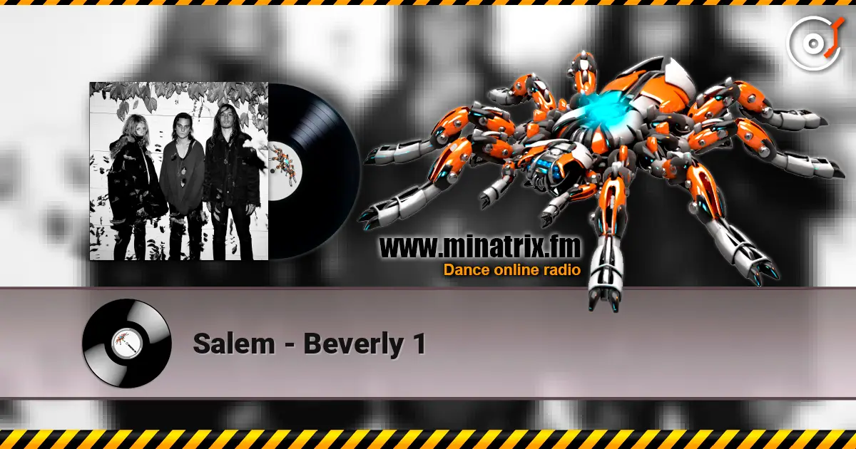Salem - Beverly 1 écouter en ligne en haute qualité | Minatrix.FM