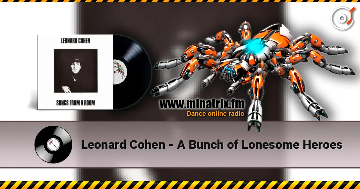 Leonard Cohen - A Bunch of Lonesome Heroes écouter en ligne en haute qualité | Minatrix.FM