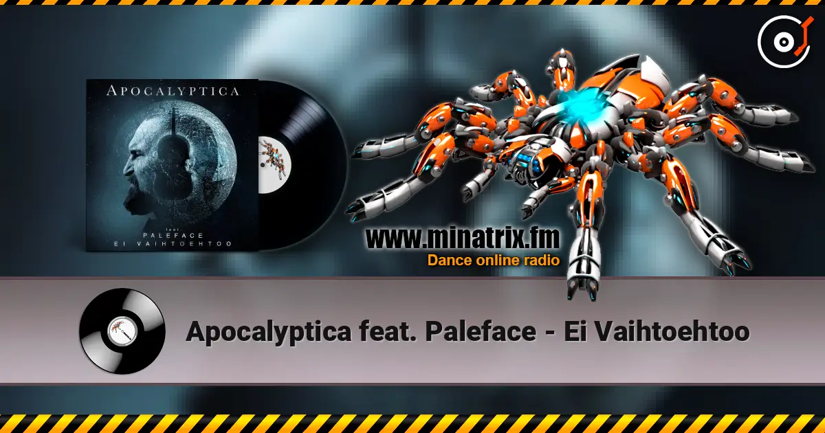 Apocalyptica feat. Paleface - Ei Vaihtoehtoo écouter en ligne en haute qualité | Minatrix.FM