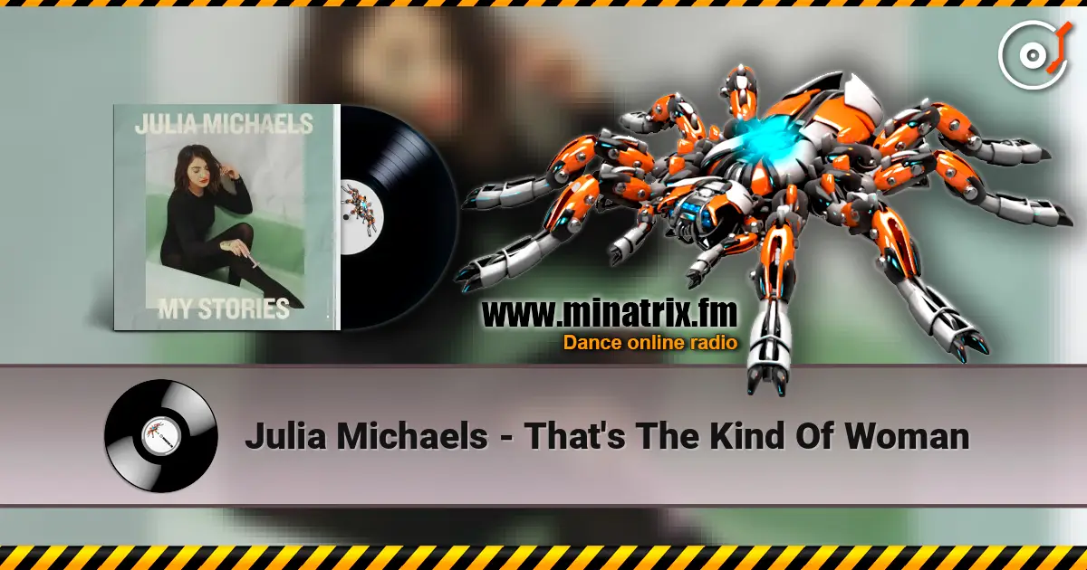 Julia Michaels - That's The Kind Of Woman écouter en ligne en haute qualité | Minatrix.FM