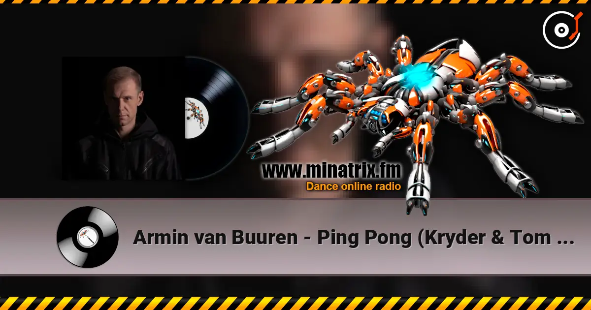 Armin van Buuren - Ping Pong (Kryder & Tom Staar Remix) écouter en ligne en haute qualité | Minatrix.FM