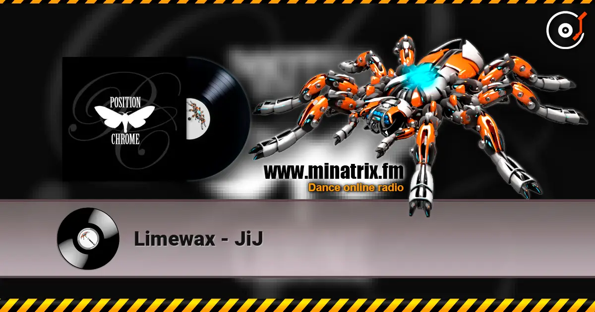 Limewax - JiJ écouter en ligne en haute qualité | Minatrix.FM