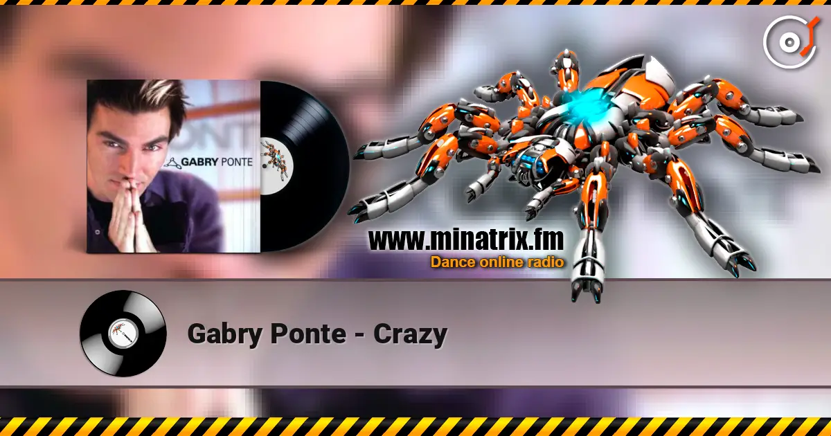 Gabry Ponte - Crazy écouter en ligne en haute qualité | Minatrix.FM
