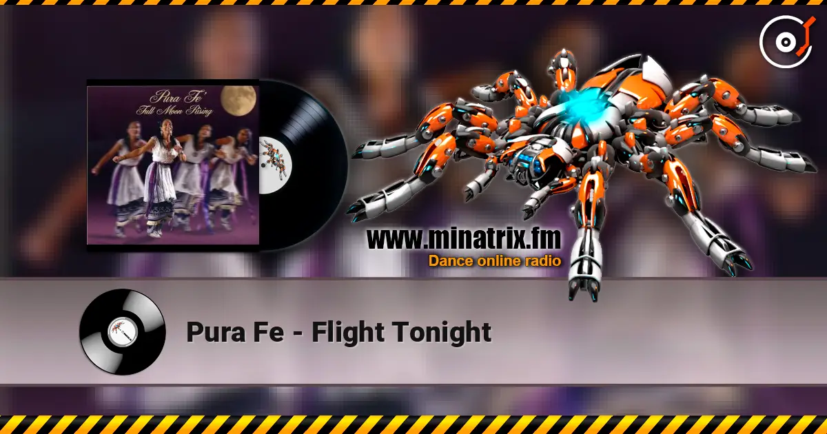 Pura Fe - Flight Tonight écouter en ligne en haute qualité | Minatrix.FM