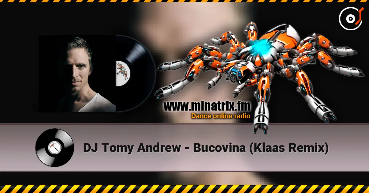 DJ Tomy Andrew - Bucovina (Klaas Remix) écouter en ligne en haute qualité | Minatrix.FM