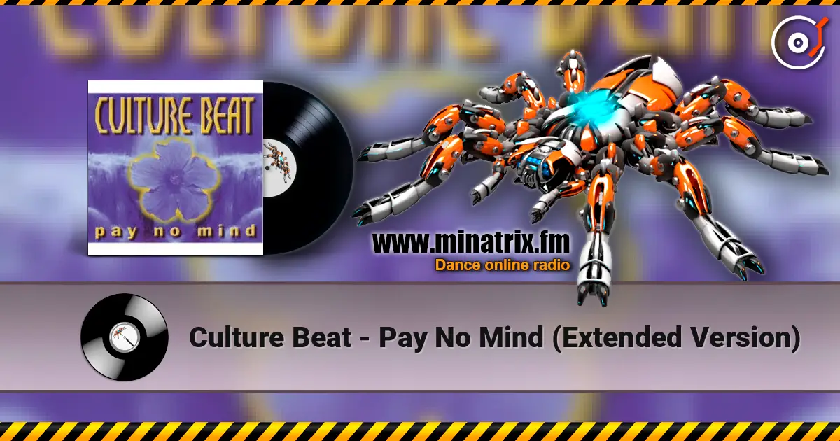Culture Beat - Pay No Mind (Extended Version) écouter en ligne en haute qualité | Minatrix.FM