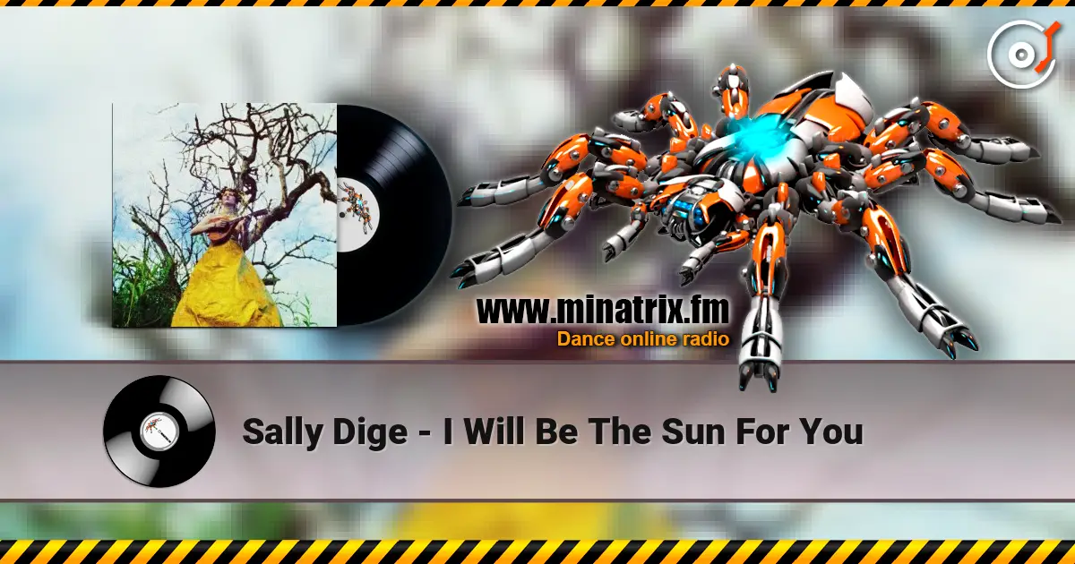 Sally Dige - I Will Be The Sun For You écouter en ligne en haute qualité | Minatrix.FM