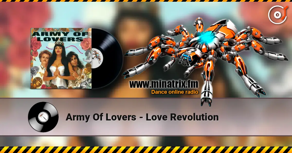 Army Of Lovers - Love Revolution écouter en ligne en haute qualité | Minatrix.FM