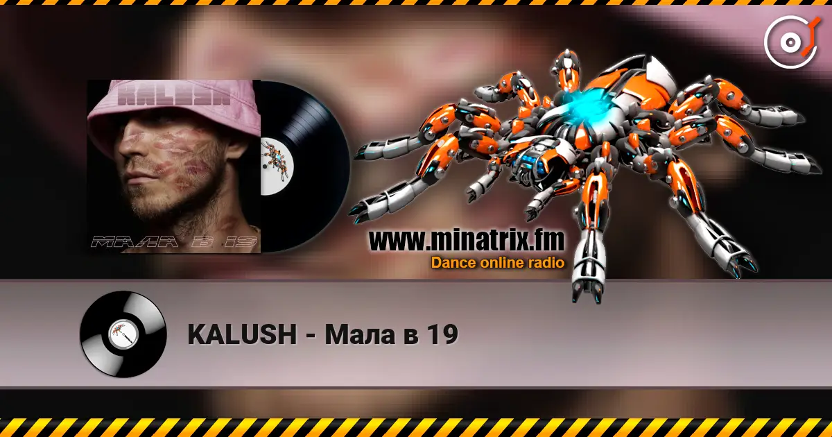 KALUSH - Мала в 19 écouter en ligne en haute qualité | Minatrix.FM