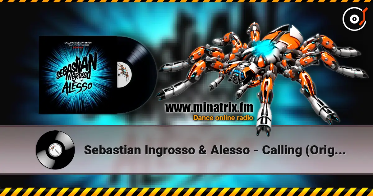 Sebastian Ingrosso & Alesso - Calling (Original Instrumental Mix) écouter en ligne en haute qualité | Minatrix.FM