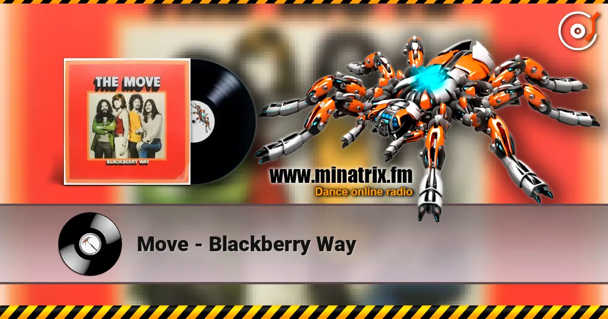 Move - Blackberry Way écouter en ligne en haute qualité | Minatrix.FM