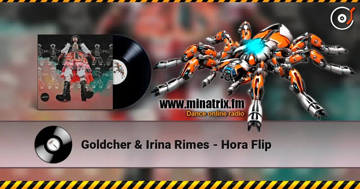 Goldcher & Irina Rimes - Hora Flip écouter en ligne en haute qualité | Minatrix.FM