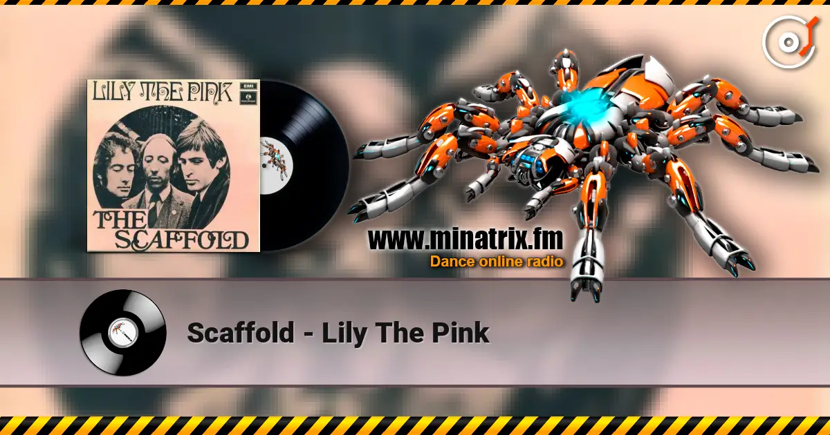 Scaffold - Lily The Pink écouter en ligne en haute qualité | Minatrix.FM