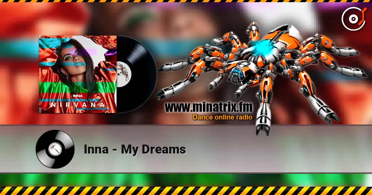 Inna - My Dreams écouter en ligne en haute qualité | Minatrix.FM
