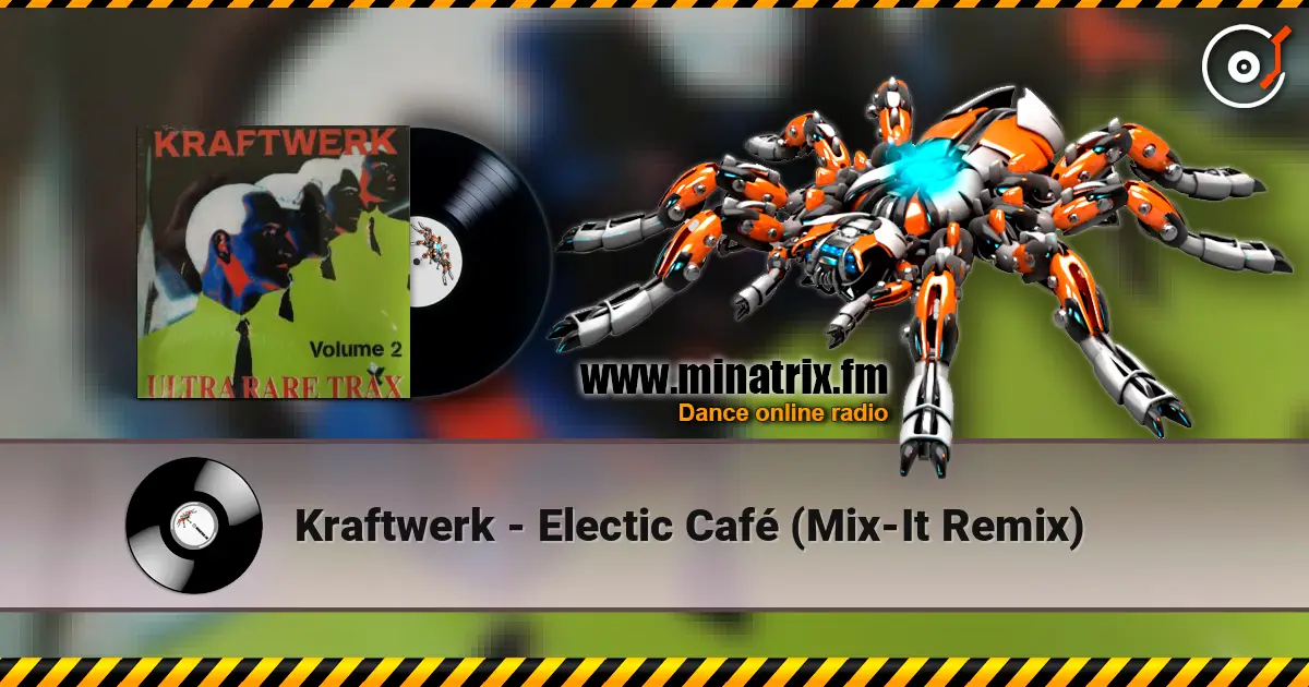 Kraftwerk - Electic Café (Mix-It Remix) écouter en ligne en haute qualité | Minatrix.FM