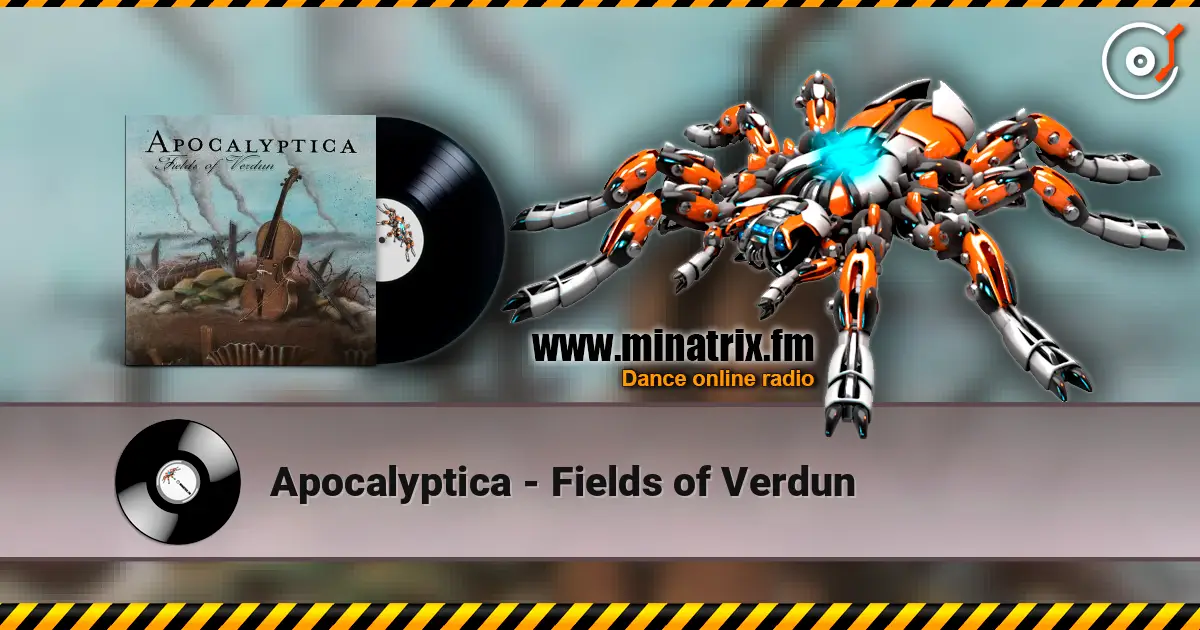 Apocalyptica - Fields of Verdun écouter en ligne en haute qualité | Minatrix.FM