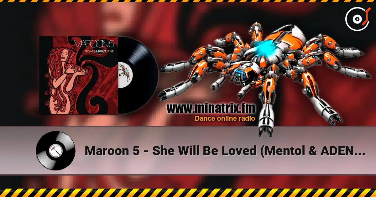 Maroon 5 - She Will Be Loved (Mentol & ADEN Cover Remix) écouter en ligne en haute qualité | Minatrix.FM