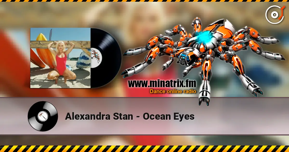 Alexandra Stan - Ocean Eyes écouter en ligne en haute qualité | Minatrix.FM