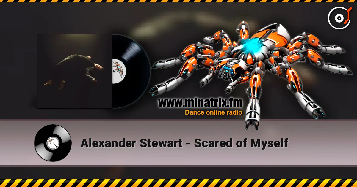 Alexander Stewart - Scared of Myself écouter en ligne en haute qualité | Minatrix.FM