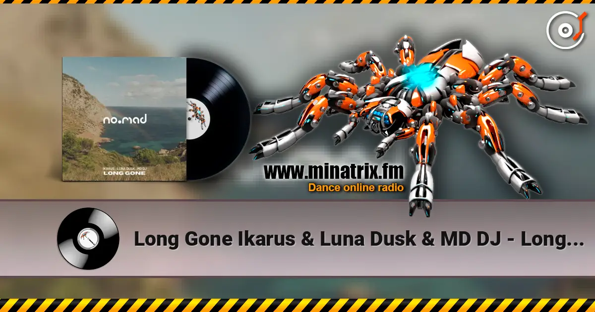 Long Gone Ikarus & Luna Dusk & MD DJ - Long Gone Ikarus & Luna Dusk & MD DJ écouter en ligne en haute qualité | Minatrix.FM