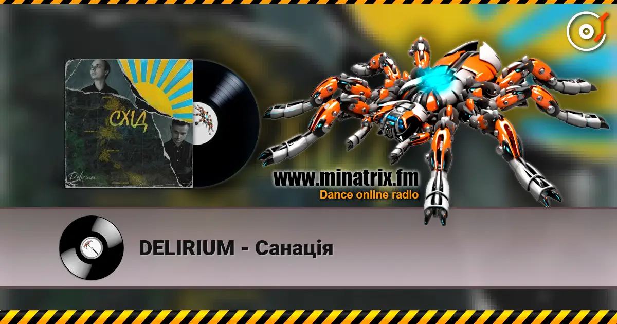 DELIRIUM - Санація écouter en ligne en haute qualité | Minatrix.FM