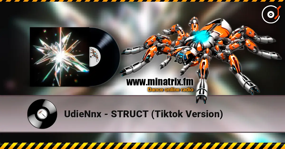 UdieNnx - STRUCT (Tiktok Version) écouter en ligne en haute qualité | Minatrix.FM