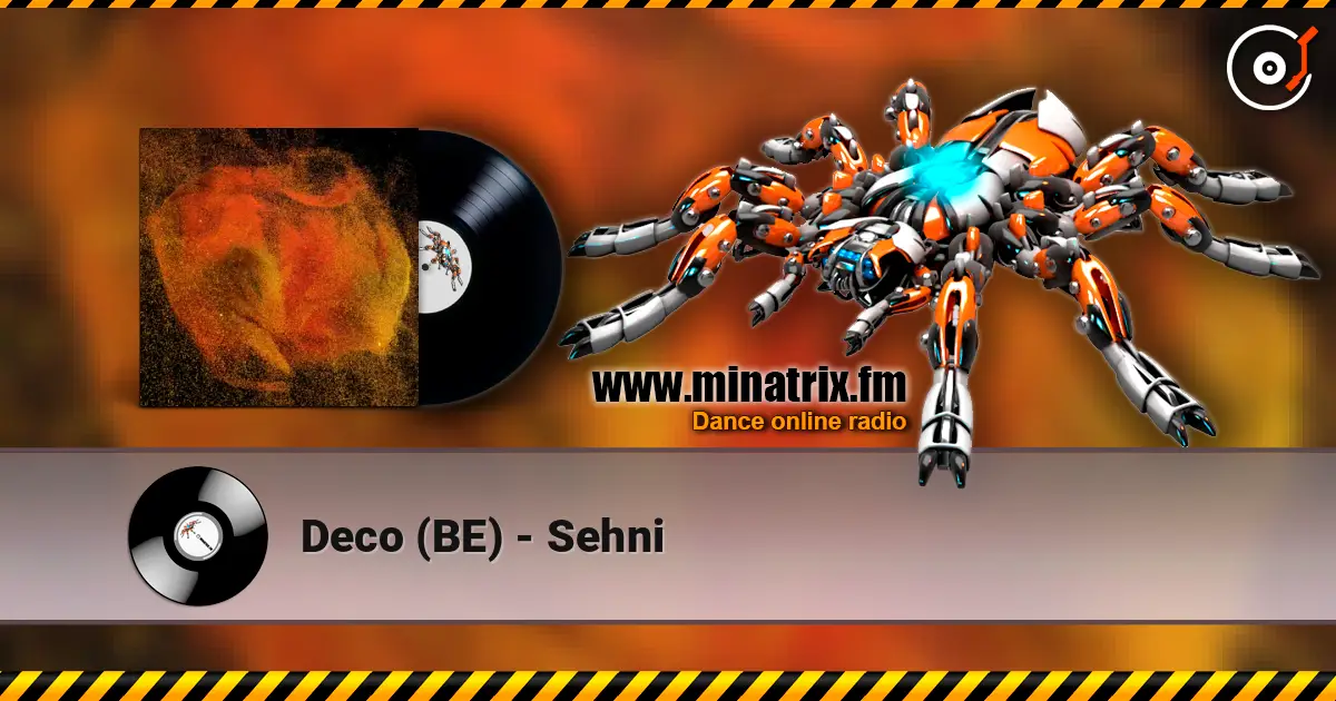 Deco (BE) - Sehni écouter en ligne en haute qualité | Minatrix.FM