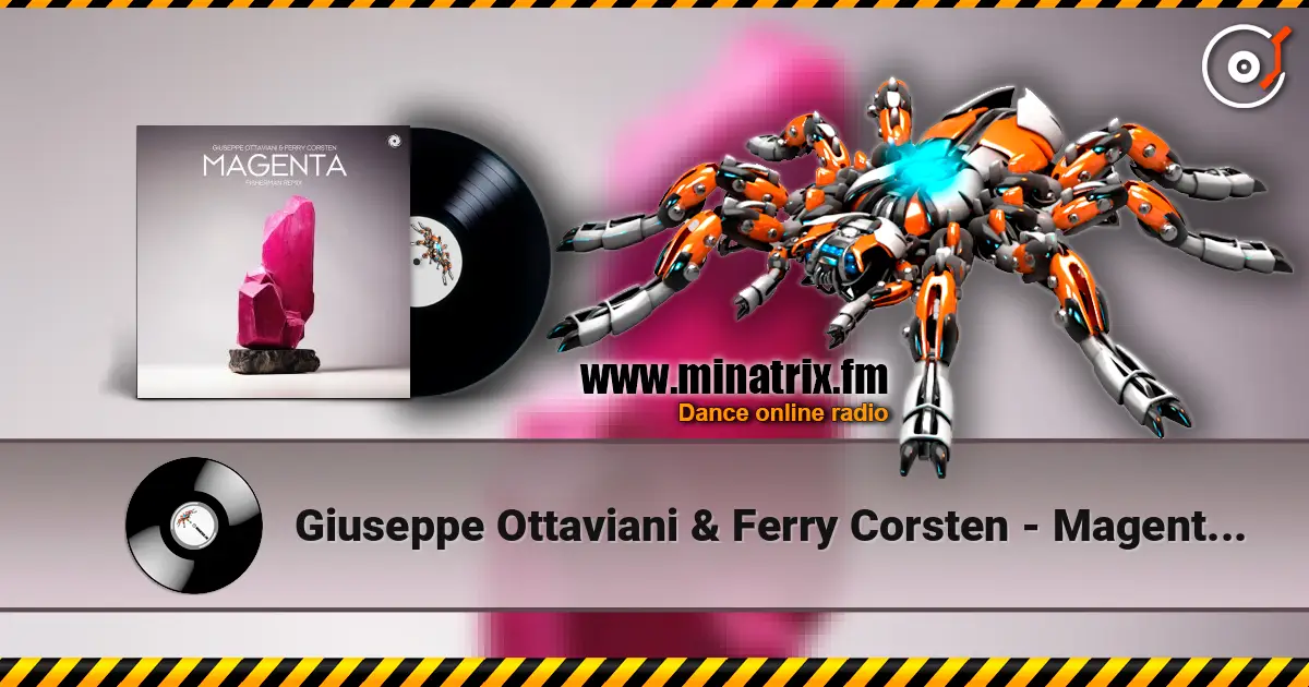 Giuseppe Ottaviani & Ferry Corsten - Magenta (Fisherman Extended Remix) écouter en ligne en haute qualité | Minatrix.FM