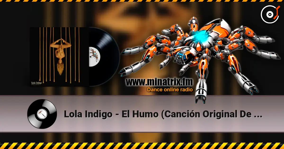 Lola Indigo - El Humo (Canción Original De La Película "Lo Dejo Cuando Quiera") écouter en ligne en haute qualité | Minatrix.FM